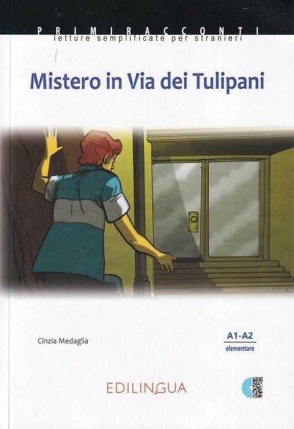 Mistero in Via dei Tulipani A1-A2 - Edilingua - Image 1