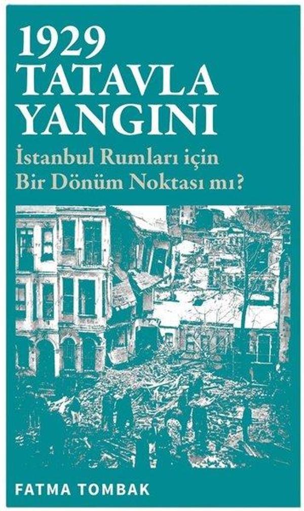 1929 Tatavla Yangını - İstanbul Rumları İçin Bir Dönüm Noktası mı? - Çizgi Kitabevi - Image 1