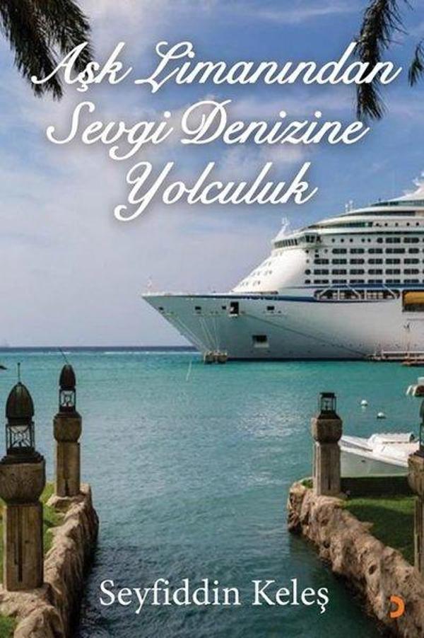 Aşk Limanından Sevgi Denizine Yolculuk - Cinius Yayınevi - Image 1