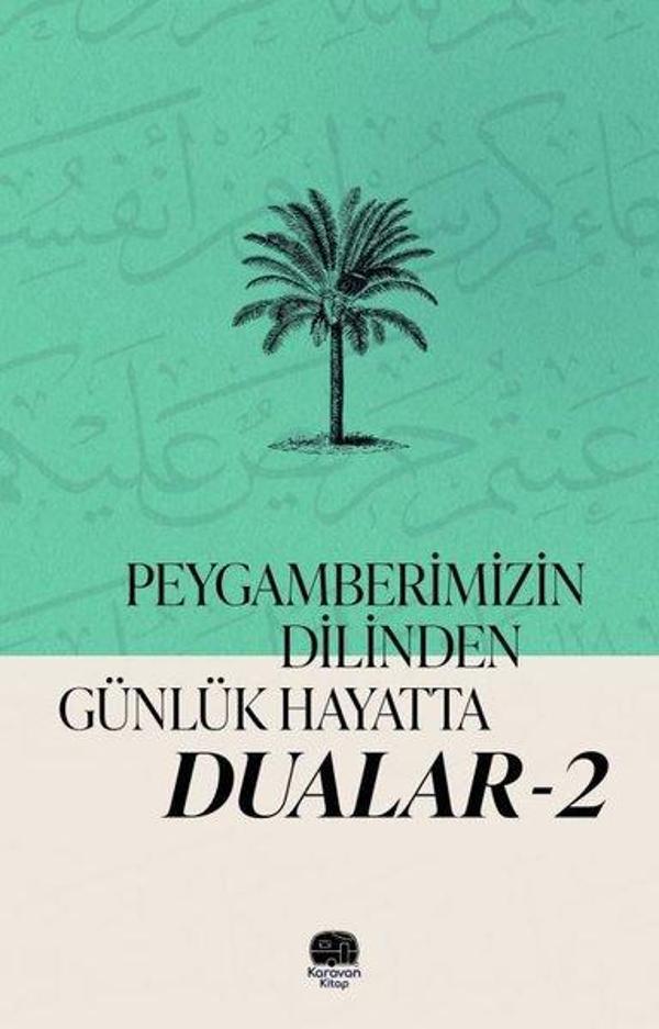 Peygamberimizin Dilinden Günlük Hayatta Dualar 2 - Karavan Yayınevi - Image 1
