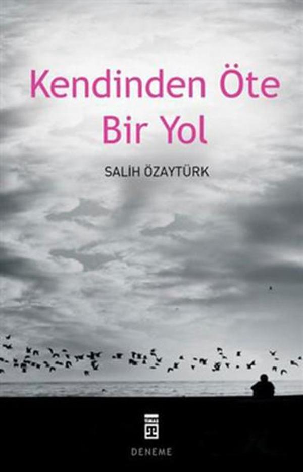 Kendinden Öte Bir Yol - Timaş Yayınları - Image 1