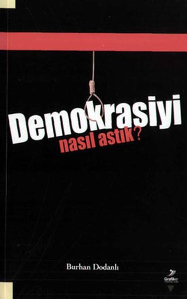 Demokrasiyi Nasıl Astık - Grafiker Yayınları - Image 1
