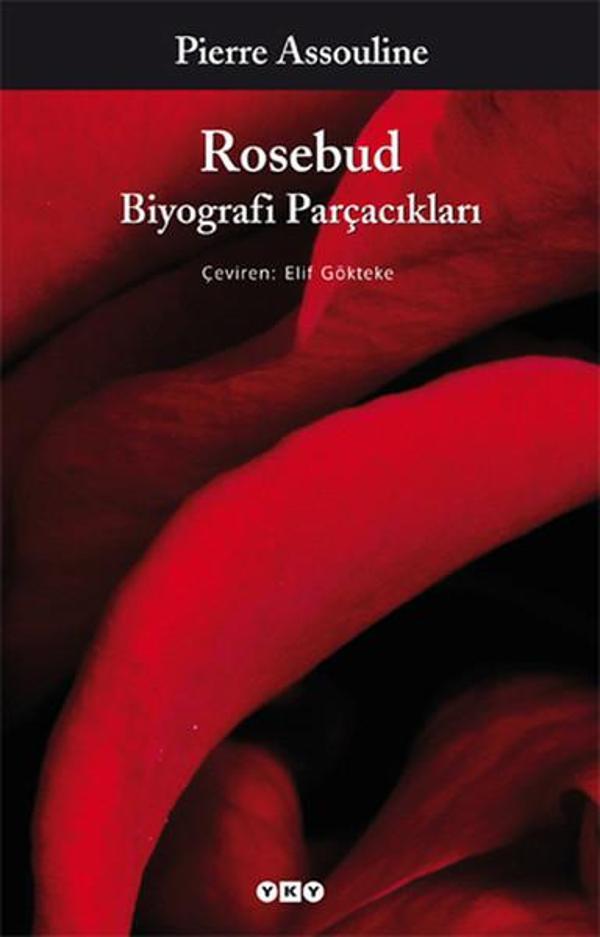 Rosebud Biyografi Parçacıkları - Yapı Kredi Yayınları - Image 1