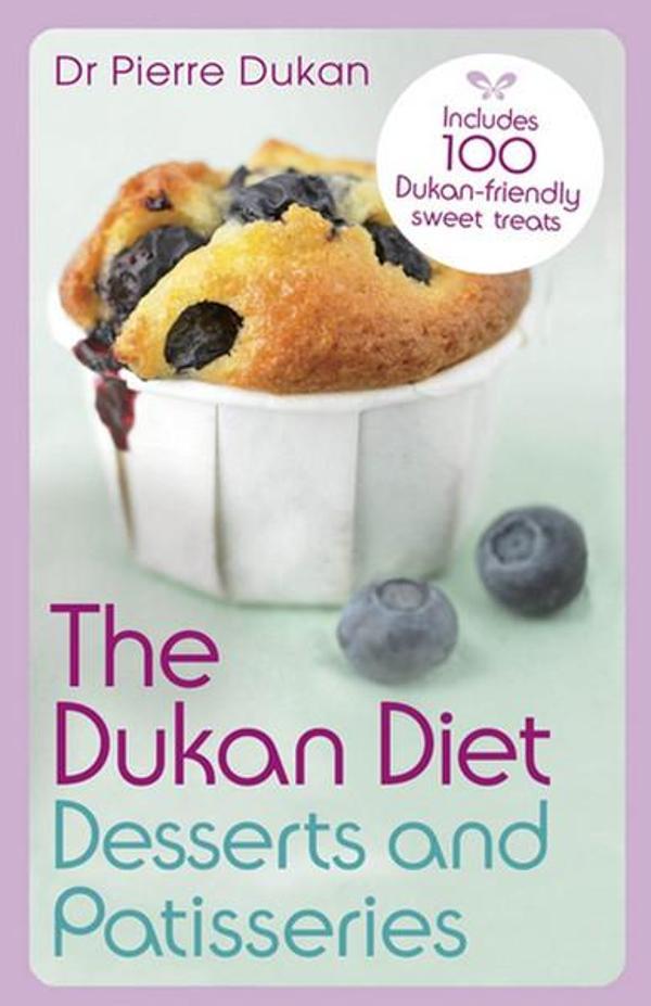 The Dukan Diet Desserts and Patisseries - Hodder Paperback - Image 1