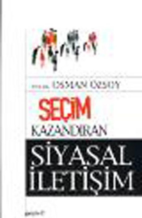 Seçim Kazandıran Siyasal İletişim - Pozitif Yayıncılık - Image 1