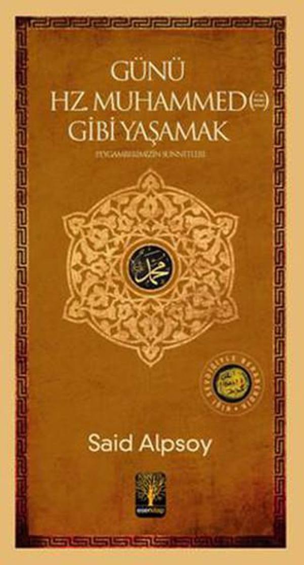Günü Hz. Muhammed Gibi Yaşamak Peygamberimizin Sünnetleri - Eser Kitap - Image 1
