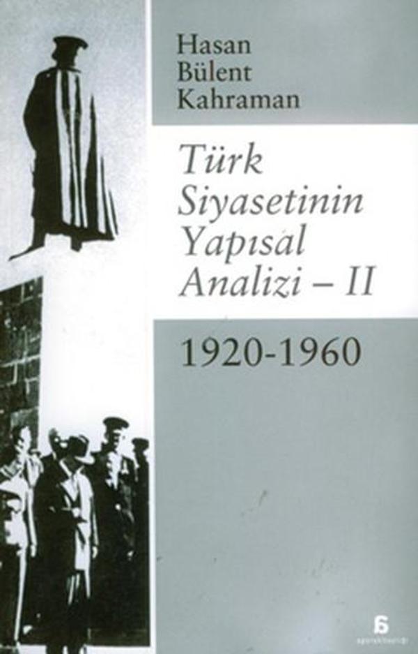 Türk Siyasetinin Yapısal Analizi 2 - 1920/1960 - Agora Kitaplığı - Image 1