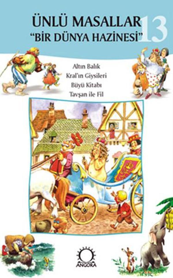 Ünlü Masallar 13 - Altın BalıkKral'ın GiysileriBüyü KitabıTavşan ve Fil - Angora Yayınevi - Image 1