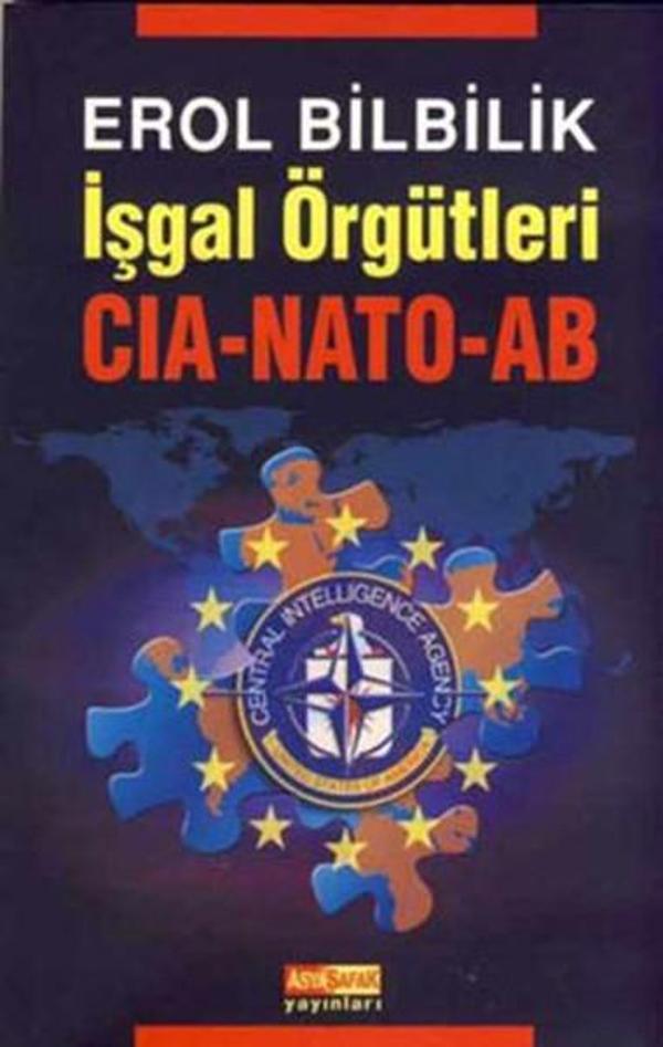İşgal Örgütleri - CIA - NATO -  AB - Asya Şafak Yayınları - Image 1