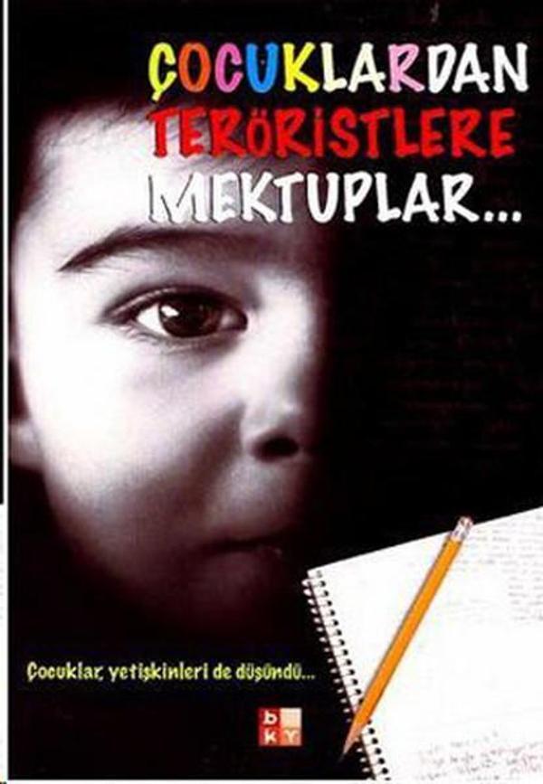 Çocuklardan Teröristlere Mektuplar - Babıali Kültür - BKY - Image 1