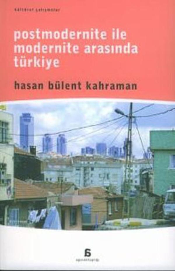 Postmodernite ile Modernite Arasında Türkiye - Agora Kitaplığı - Image 1