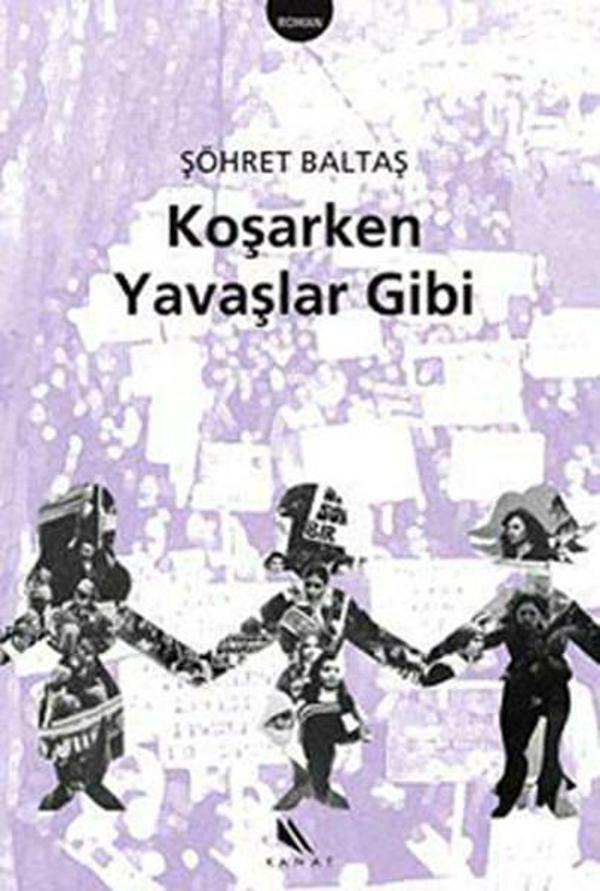 Koşarken Yavaşlar Gibi - Kanat Kitap - Image 1