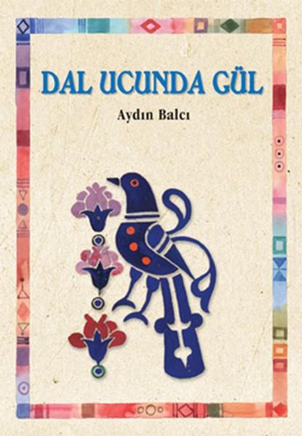 Dal Ucunda Gül - Tudem Yayınları - Image 1