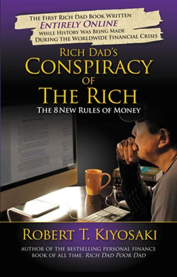 Rich Dad's Conspiracy of the Rich: The 8 New Rules of Money - Grand Central Publishing - Image 1