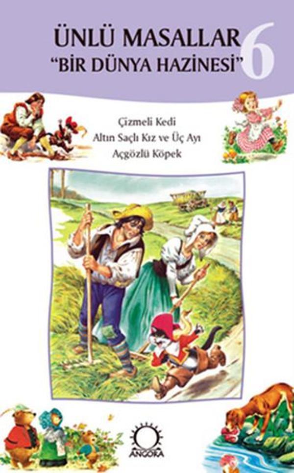 Ünlü Masallar 6 - Çizmeli KediAçgözlü KöpekAltın Saçlı Kız ve Üç Ayı - Angora Yayınevi - Image 1