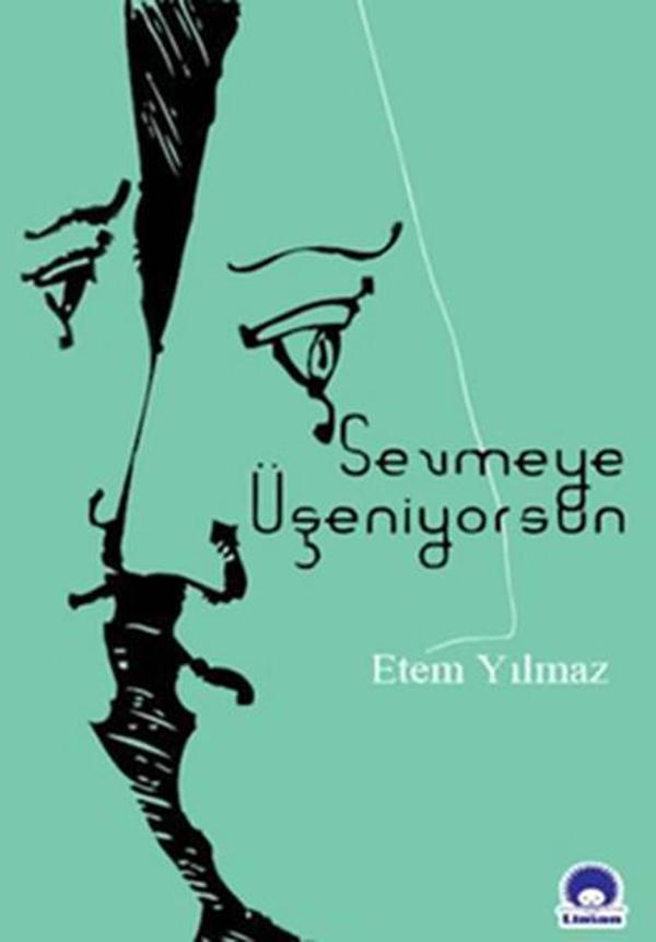 Sevmeye Üşeniyorsun - Liman Yayınları - Image 1