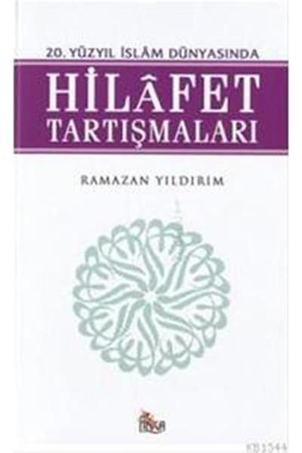 20.Yüzyıl İslam Dünyasında Hilafet Tartışmaları - Anka - Image 1