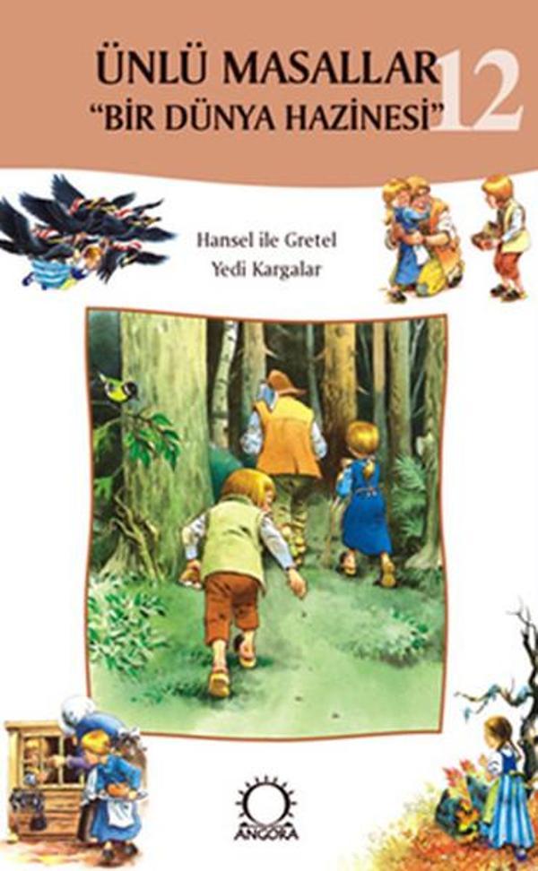 Ünlü Masallar 12 - Hansel ile GretelYedi Kargalar - Angora Yayınevi - Image 1