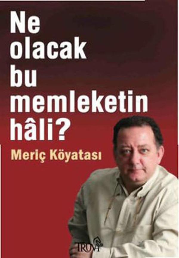 Ne Olacak Bu Memleketin Hali ? - Truva Yayınları - Image 1