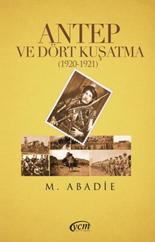 Antep ve Dört Kuşatma (1920-1921) - YCM - Image 1