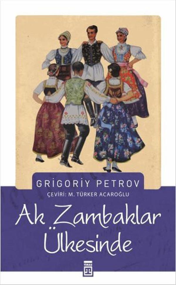 Ak Zambaklar Ülkesinde - Timaş Yayınları - Image 1