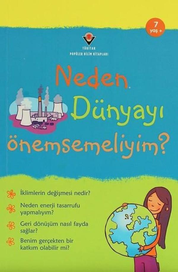Neden Dünyayı Önemsemeliyim? - Tübitak Yayınları - Image 1