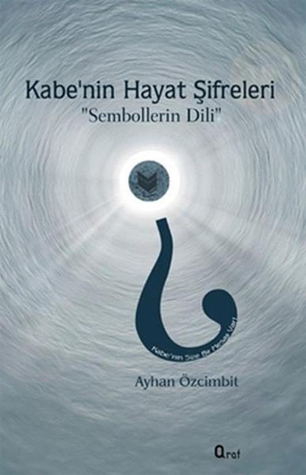 Kabe'nin Hayat Şifreleri - Araf Yayıncılık - Image 1