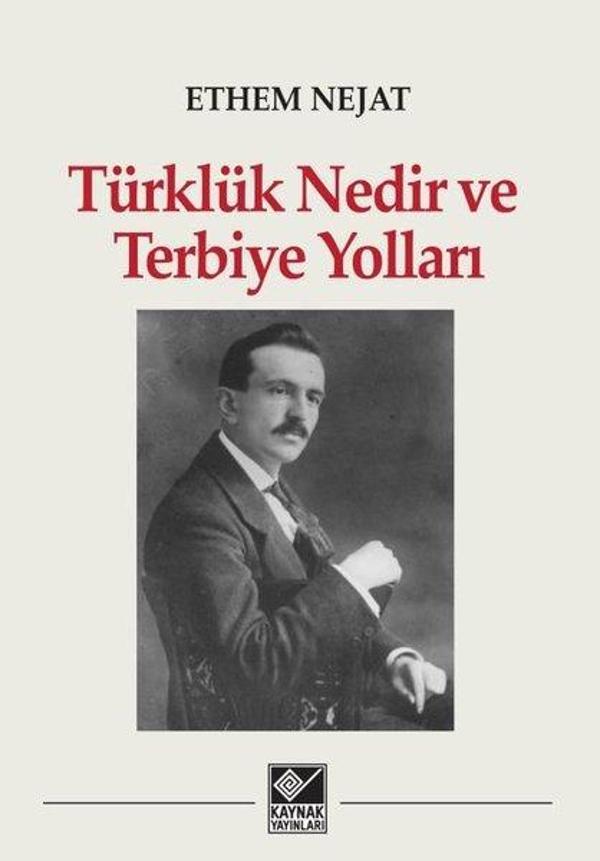 Türklük Nedir ve Terbiye Yolları - Kaynak Yayınları - Image 1