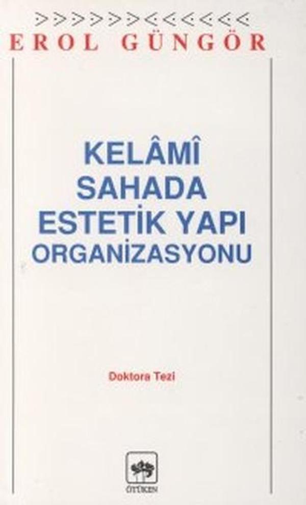 Kelami Sahada Estetik Yapı Organizasyon Doktora Tezi - Ötüken Neşriyat - Image 1
