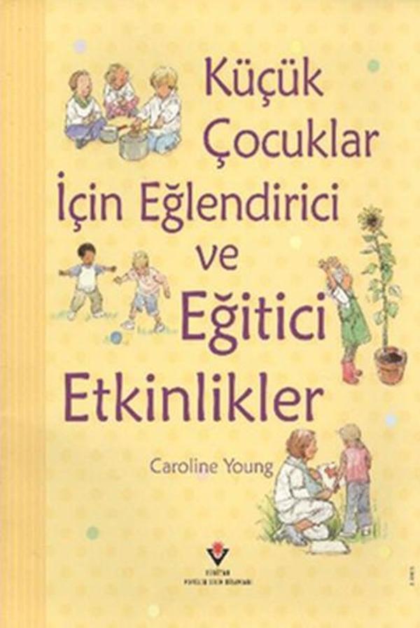 Küçük Çocuklar İçin Eğlendirici ve Eğitici Etkinlikler - Tübitak Yayınları - Image 1