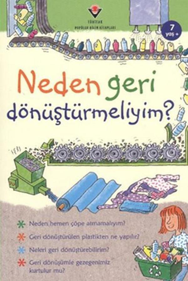 Neden Geri Dönüştürmeliyim - Tübitak Yayınları - Image 1