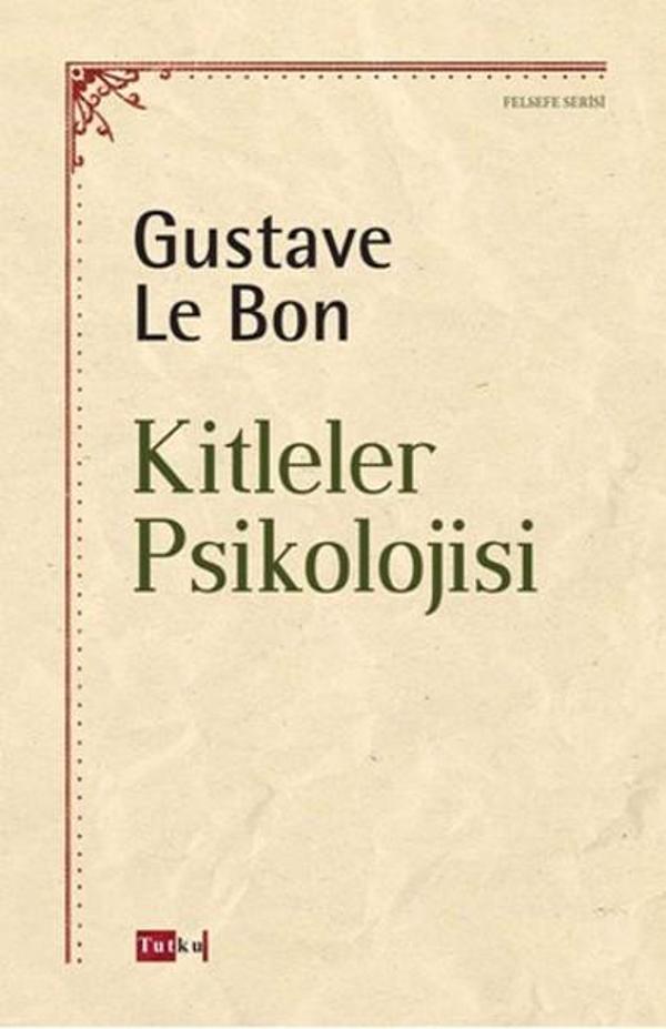 Tutku Yayınevi Kitleler Psikolojisi - Tutku Yayınevi - Image 1