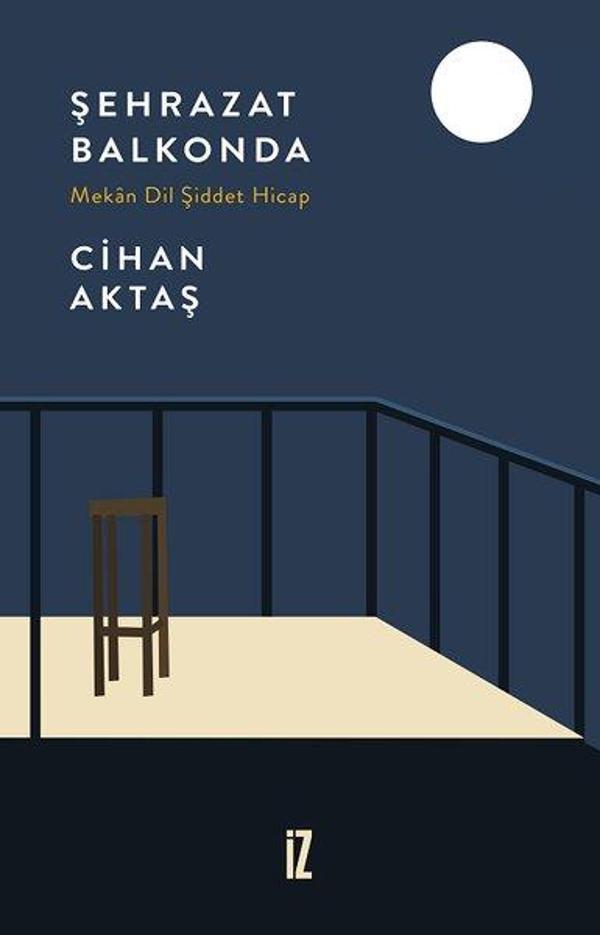 Şehrazat Balkonda - Mekan Dil Şiddet Hicap - İz Yayıncılık - Image 1