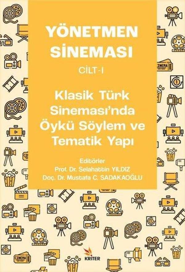 Yönetmen Sineması Cilt 1 - Klasik Türk Sinemasında Öykü Söylem ve Tematik Yapı - Kriter - Image 1