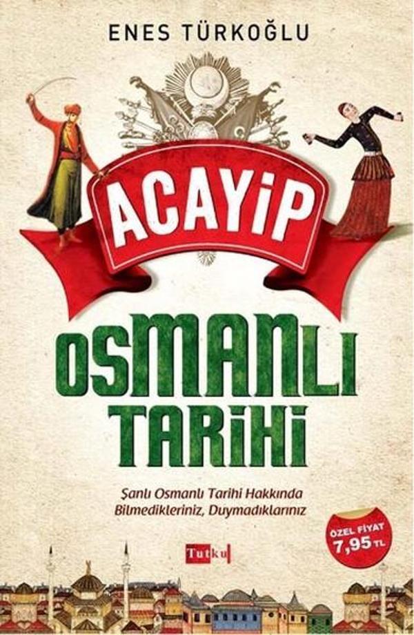 Acayip Osmanlı Tarihi - Tutku Yayınevi - Image 1