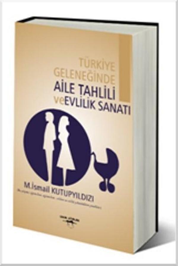 Türkiye Geleneğinde Aile Tahlili ve Evlilik Sanatı - Sokak Kitapları Yayınları - Image 1