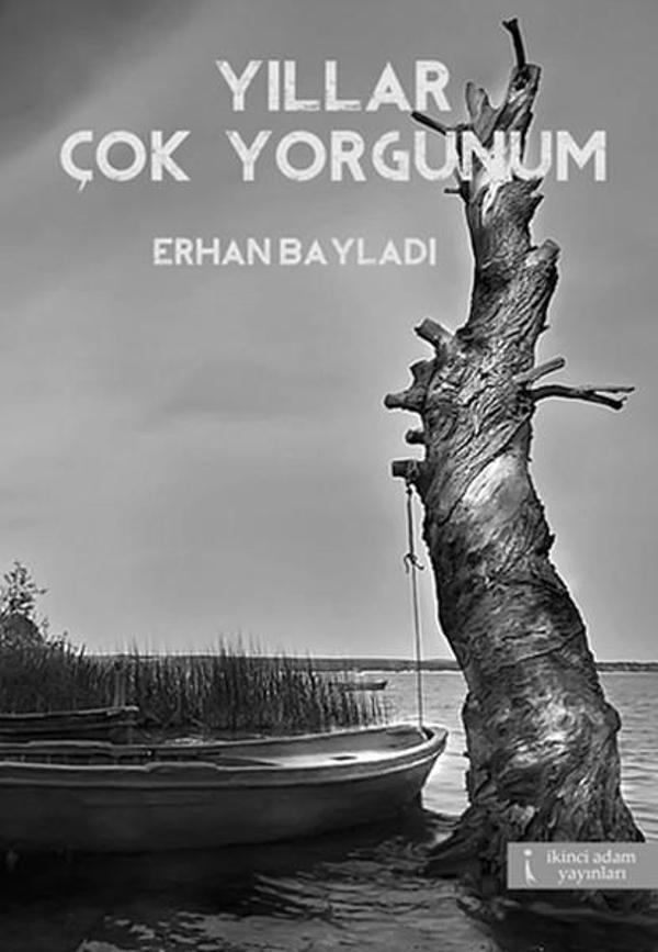Yıllar Çok Yorgunum - İkinci Adam Yayınları - Image 1