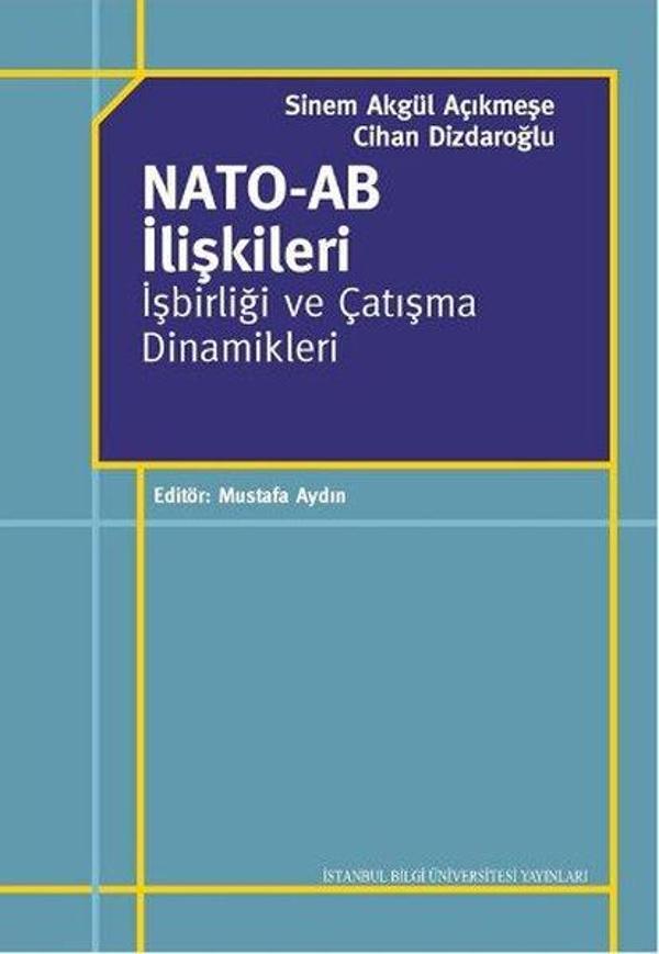 Nato - AB İlişkileri - İşbirliği ve Çatışma Dinamikleri - İstanbul Bilgi Üniv.Yayınları - Image 1