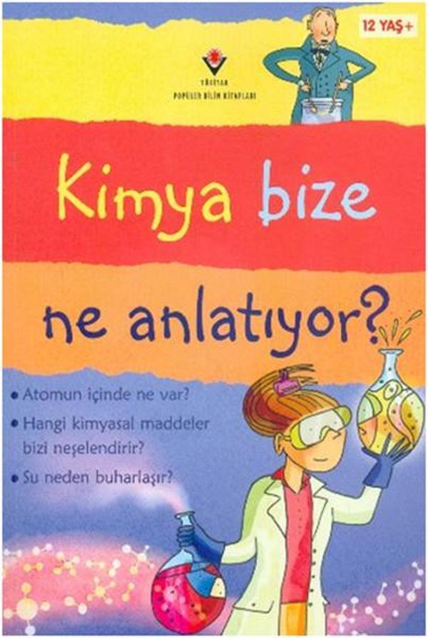 Kimya Bize Ne Anlatıyor - Tübitak Yayınları - Image 1