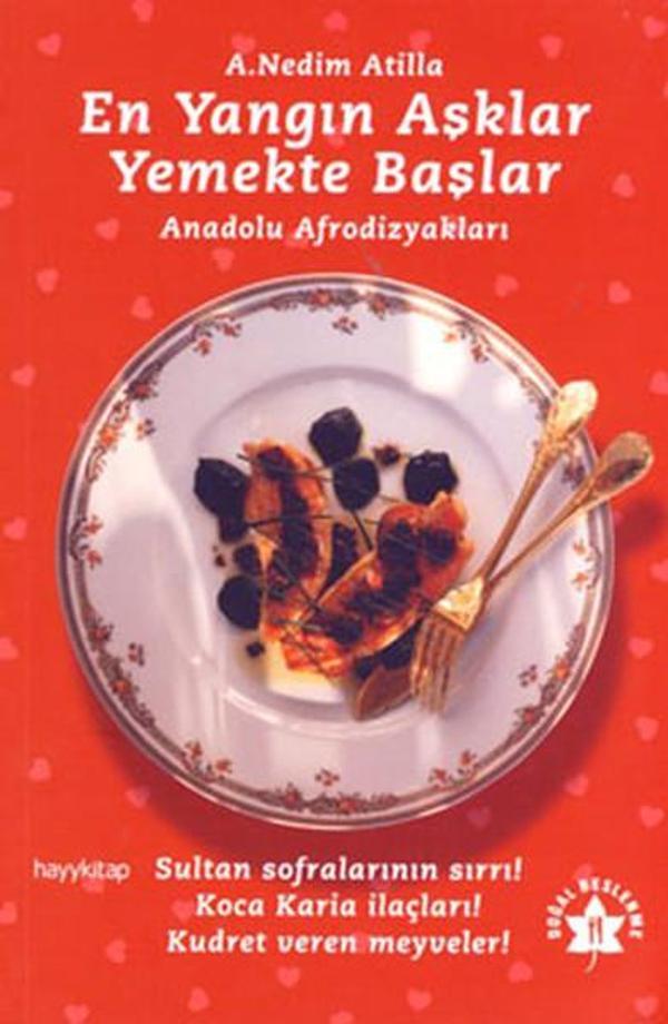 En Yangın Aşklar Yemekte Başlar - Anadolu Afrodizyakları - Hayykitap - Image 1