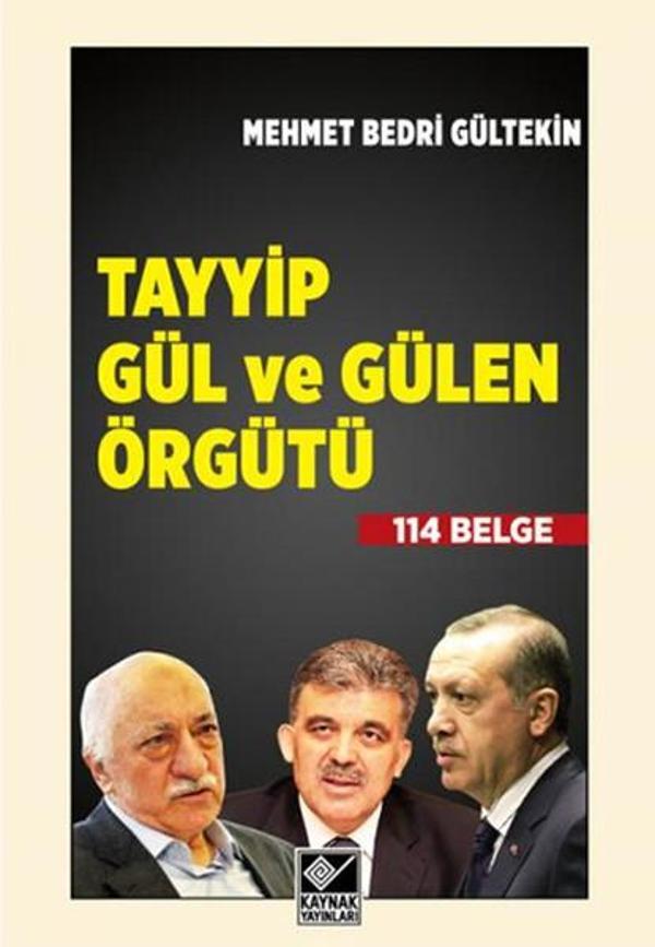 Tayyip Gül ve Gülen Örgütü - Kaynak Yayınları - Image 1