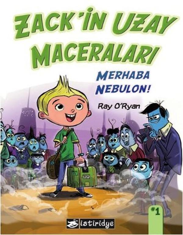 Zack'in Uzay Maceraları: Merhaba Nebulon! - İstiridye Yayıncılık - Image 1