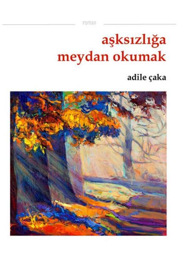 Aşksızlığa Meydan Okumak - Kozalak Yayınevi - Image 1