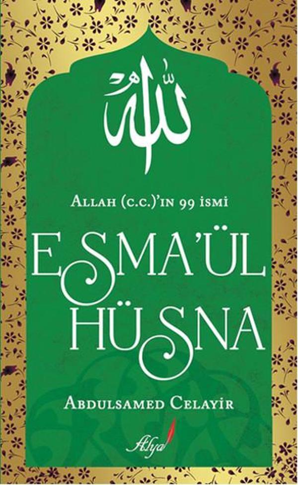 Allah (c.c)'ın 99 İsmi Esma'ül Hüsna - Alya Yayınları - Image 1