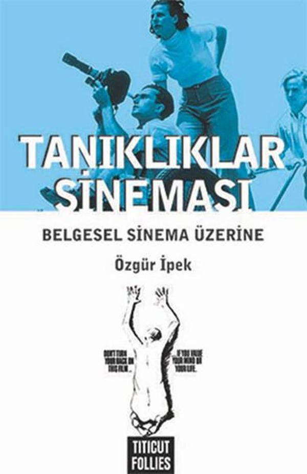 Tanıklıklar Sineması - Belgesel Sinema Üzerine - Agora Kitaplığı - Image 1