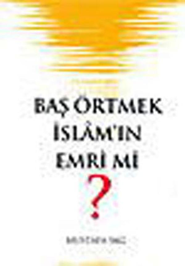 Baş Örtmek İslam'ın Emri mi ? - Koçak Yayınları - Image 1