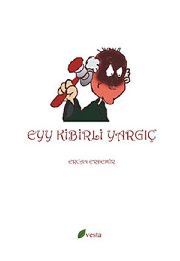 Eyy Kibirli Yargıç - Vesta Yayınları - Image 1