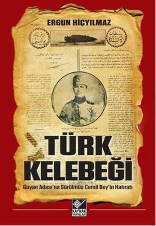 Türk Kelebeği - Guyan Adası'na Sürülmüş Cemil Bey'in Hatıratı - Kaynak Yayınları - Image 1