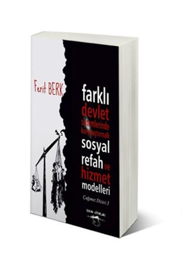 Farklı Devlet Sistemlerinde Karşılaştırmalı Sosyal Refah ve Hizmet Modelleri - Sokak Kitapları Yayınları - Image 1