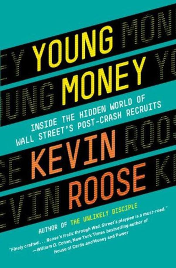 Young Money: Inside the Hidden World of Wall Street's Post-Crash Recruits - Grand Central Publishing - Image 1